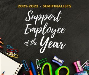 Support Employee of the Year 2021-2022 Semifinalists